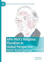 John Hick's Religious Pluralism in Global Perspective