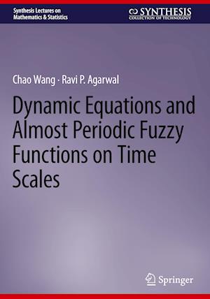 Dynamic Equations and Almost Periodic Fuzzy Functions on Time Scales