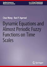 Dynamic Equations and Almost Periodic Fuzzy Functions on Time Scales