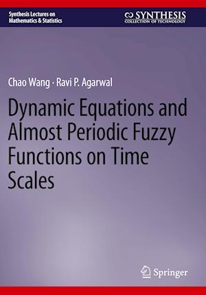 Dynamic Equations and Almost Periodic Fuzzy Functions on Time Scales