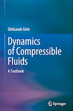 Dynamics of Compressible Fluids