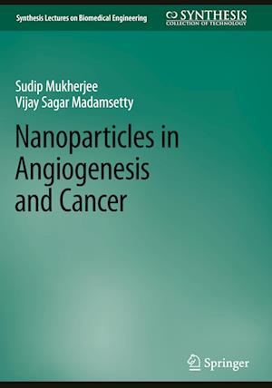 Nanoparticles in Angiogenesis and Cancer