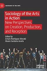 Sociology of the Arts in Action