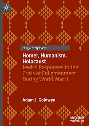 Homer, Humanism, Holocaust