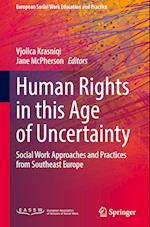 Human Rights in this Age of Uncertainty