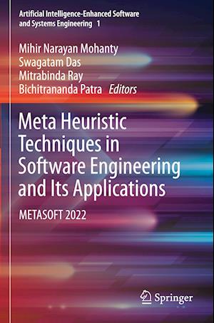 Meta Heuristic Techniques in Software Engineering and its Applications