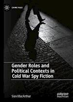 Gender Roles and Political Contexts in Cold War Spy Fiction