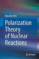 Polarization Theory of Nuclear Reactions