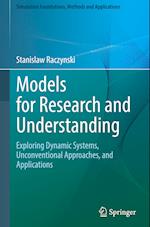 Models for Research and Understanding