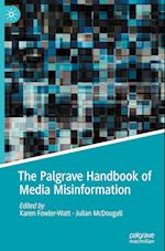 The Palgrave Handbook of Media Misinformation