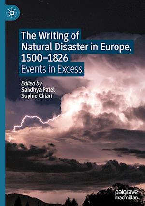 The Writing of Natural Disaster in Europe, 1500-1826