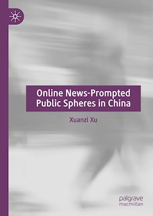 Online News-Prompted Public Spheres in China