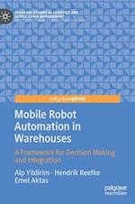 Mobile Robot Automation in Warehouses