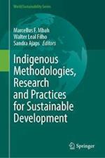 Indigenous Methodologies, Research and Practices for Sustainable Development