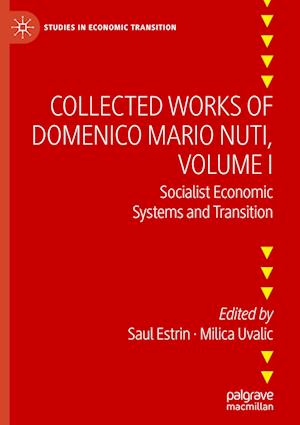 Collected Works of Domenico Mario Nuti, Volume I