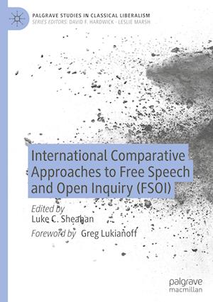 International Comparative Approaches to Free Speech and Open Inquiry (FSOI)