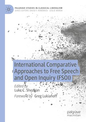 International Comparative Approaches to Free Speech and Open Inquiry (FSOI)