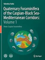 Quaternary Foraminifera of the Caspian-Black Sea-Mediterranean Corridors: Volume 1