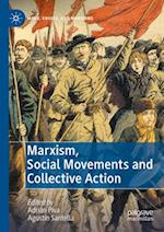 Marxism, Social Movements and Collective Action