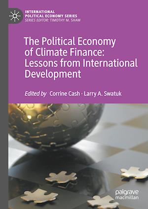 The Political Economy of Climate Finance: Lessons from International Development