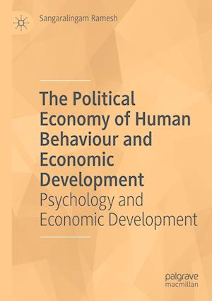 The Political Economy of Human Behaviour and Economic Development