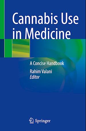 Cannabis Use in Medicine