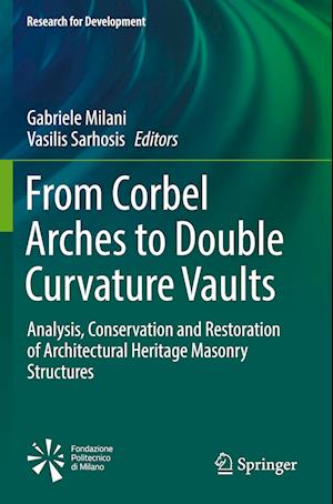 From Corbel Arches to Double Curvature Vaults