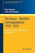 The Hasse - Noether Correspondence 1925 -1935