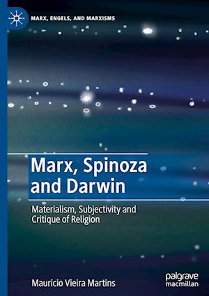 Marx, Spinoza and Darwin