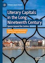 Literary Capitals in the Long Nineteenth Century