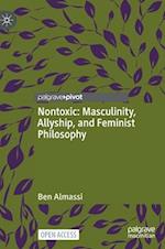 Nontoxic: Masculinity, Allyship, and Feminist Philosophy