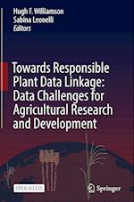 Towards Responsible Plant Data Linkage: Data Challenges for Agricultural Research and Development