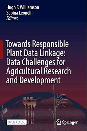 Towards Responsible Plant Data Linkage: Data Challenges for Agricultural Research and Development