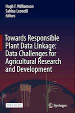 Towards Responsible Plant Data Linkage: Data Challenges for Agricultural Research and Development