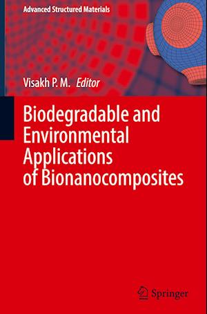 Biodegradable and Environmental Applications of Bionanocomposites