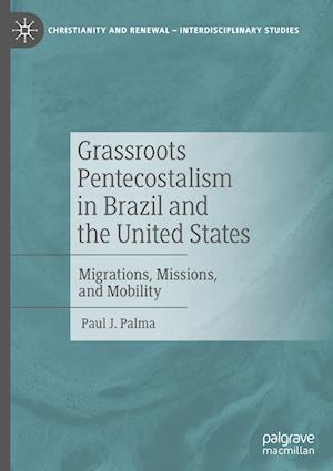 Grassroots Pentecostalism in Brazil and the United States