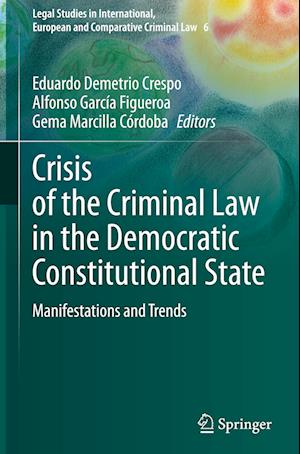 Crisis of the Criminal Law in the Democratic Constitutional State