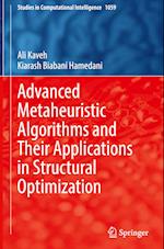 Advanced Metaheuristic Algorithms and Their Applications in Structural Optimization