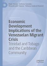 Economic Development Implications of the Venezuelan Migrant Crisis