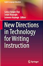 New Directions in Technology for Writing Instruction