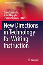 New Directions in Technology for Writing Instruction