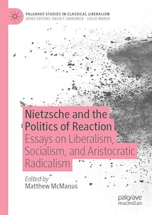 Nietzsche and the Politics of Reaction