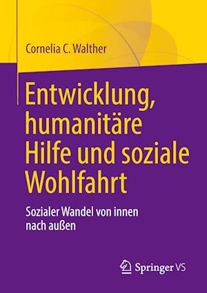 Entwicklung, humanitäre Hilfe und soziale Wohlfahrt