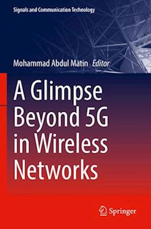 A Glimpse Beyond 5g in Wireless Networks