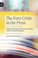 The Euro Crisis in the Press