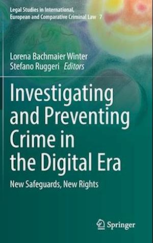 Investigating and Preventing Crime in the Digital Era