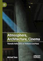 Atmosphere, Architecture, Cinema