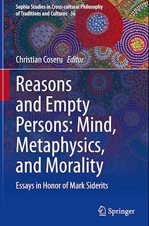 Reasons and Empty Persons: Mind, Metaphysics, and Morality