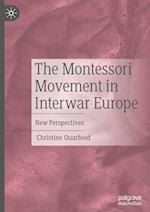 The Montessori Movement in Interwar Europe