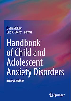 Handbook of Child and Adolescent Anxiety Disorders